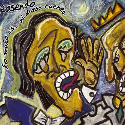 Lo Malo Es... Ni Darse Cuenta - Rosendo