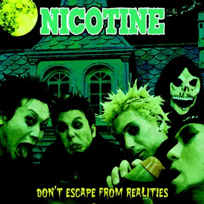 Don't Escape from Realities - EP - Nicotine