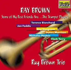 Some of My Best Friends Are...The Trumpet Players by Ray Brown album reviews, ratings, credits