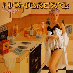 Hombres G - Tengo una Chica