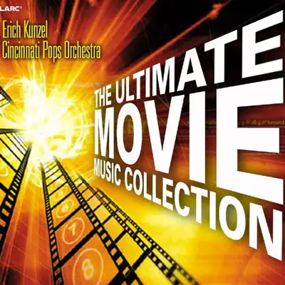 The Ultimate Movie Music Collection - Cincinnati Pops Orchestra The Ultimate Movie Music Collection - Cincinnati Pops Orchestra