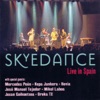 Skyedance - Live In Spain