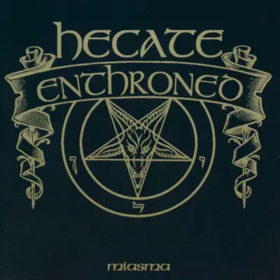 Miasma - EP - Hecate Enthroned