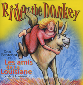 Ride the Donkey - Don Fontenot et Les Amis de La Louisiane