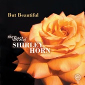 But Beautiful: The Best of Shirley Horn