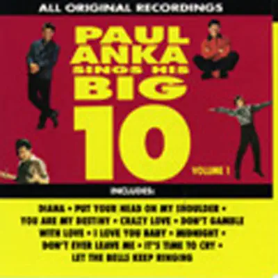 Paul Anka Sings His Big 10, Vol. 1 - Paul Anka