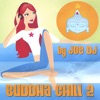 Buddha Chill 2