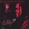 Bass Inna Yu Face album lyrics, reviews, download