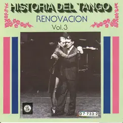 Historia del Tango - Renovacion -Vol. 3 by Leopoldo Federico, Roberto Grela & Various Artists album reviews, ratings, credits