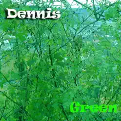 Green (Remastered) - EP - Dennis Green (Remastered) - EP - Dennis