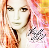 Faith Hill - There Will Come A Day