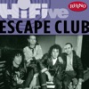 Rhino Hi-Five: The Escape Club - EP