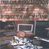The D.J.S. Collection Vol.1 Without a Mic N Hand album lyrics, reviews, download