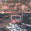 The D.J.S. Collection Vol.1 Without a Mic N Hand