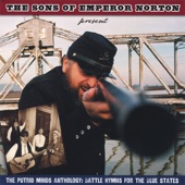 The Sons of Emperor Norton - Plain Out of Luck