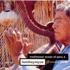 Traditional Music of Peru, Vol. 4: Lambayeque, 1996