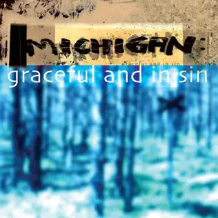 descargar álbum Michigan - Graceful And In Sin