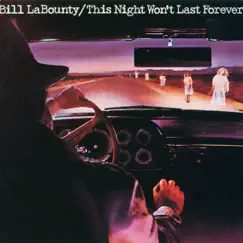 This Night Won't Last Forever by Bill LaBounty album reviews, ratings, credits