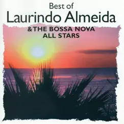 Best of Laurindo Almeida & the Bossa Nova All Stars by Laurindo Almeida album reviews, ratings, credits