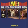 Live! The Ike & Tina Turner Show, Vol. 2 album lyrics, reviews, download