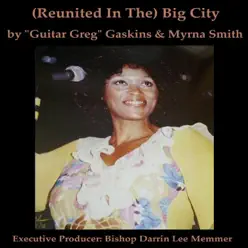 (Reunited in the) Big City - Single - Myrna Smith