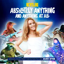 Absolutely Anything and Anything At All (From "Absolutely Anything") - Single - Kylie Minogue