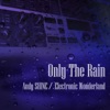 Only the rain - Single