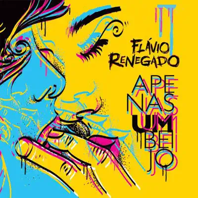Apenas um Beijo - Single - Flávio Renegado