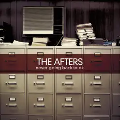 Never Going Back to OK - The Afters