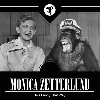 He's Funny That Way - Monica Zetterlund