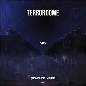 Terrordome - Single by Phuture Noize album reviews, ratings, credits