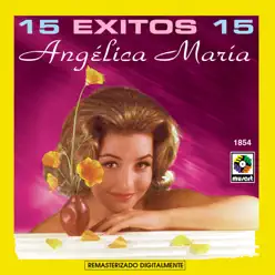 15 Exitos 15 - Angélica Maria