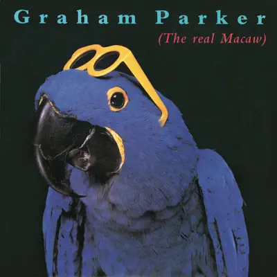 The Real Macaw - Graham Parker