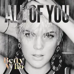 All of You (Remixes) - EP - Betty Who