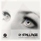 Spillage - Set Me Free