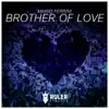 Stream & download Brother of Love - Single