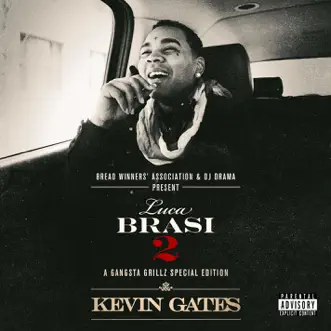 Luca Brasi 2: A Gangsta Grillz Special Edition by Kevin Gates album reviews, ratings, credits