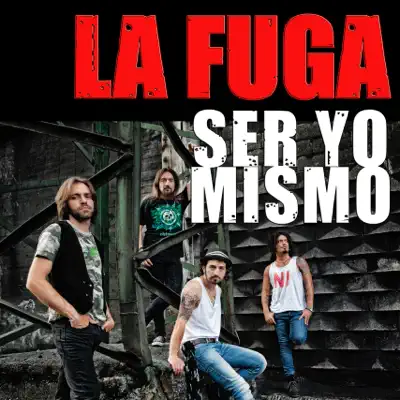 Ser Yo Mismo - Single - La Fuga
