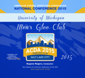 ACDA National Conference 2015 University of Michigan Men’s Glee Club (Live) - EP - University of Michigan Men's Glee Club & Eugene Rogers