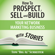 Tom "Big Al" Schreiter - How to Prospect, Sell, and Build Your Network Marketing Business with Stories (Unabridged)