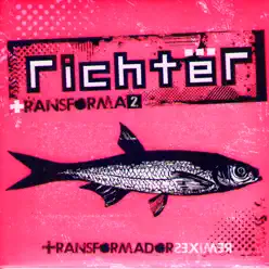 Transforma2 - Transformador Remixes - Richter