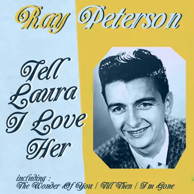 Tell Laura I Love Her - Ray Peterson