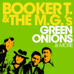 Green Onions & More - Booker T. & The Mg's