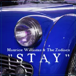 Stay - Maurice Williams