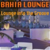 Lounge Into the Groove