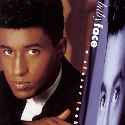 A Closer Look - Babyface