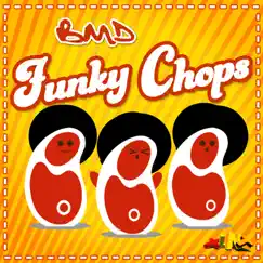 Funky Chops - EP by BMD album reviews, ratings, credits