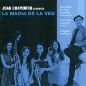 Joan Chamorro Presenta La Màgia De La Veu (feat. Magalí Datzira, Rita Payés, Andrea Motis & Eva Fernandez) artwork