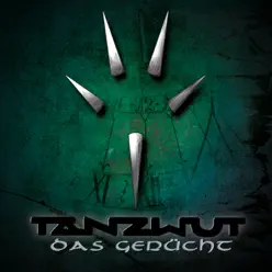 Das Gerücht - Single - Tanzwut