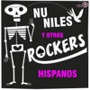 Nu Niles y Otros Rockers Hispanos!